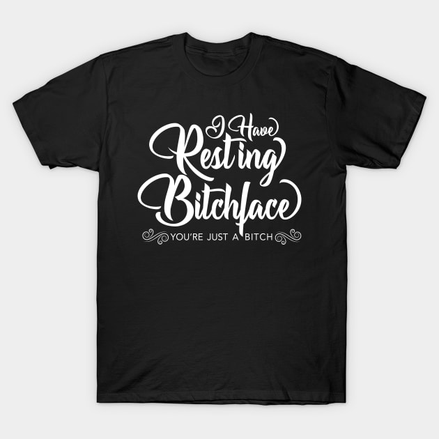 Resting Bitchface T-Shirt by The Lucid Frog